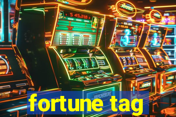 fortune tag